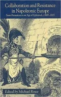 Collaboration and resistance in Napoleonic Europe