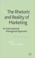 Rhetoric and Reality of Marketing: An International Managerial Approach