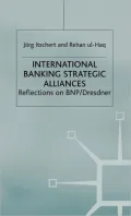 International Banking Strategic Alliances: Reflections on BNP/Dresdner