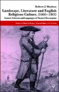 Landscape, Literature And English Religious Culture, 1660-1800