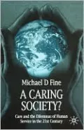 A Caring Society? by Michael D. Fine — book cover