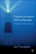 Communication and Language: A Handbook of Theory and Practice