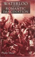 Waterloo and the Romantic Imagination