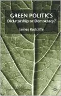 Green Politics: Dictatorship or Democracy?
