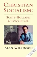 Christian Socialism : Scott Holland to Tony Blair