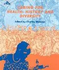 Caring for Health:history+diversity
