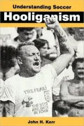 Understanding Soccer Hooliganism