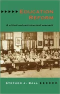 Education Reform A Critical and Post-Structural Approach