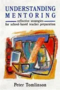Understanding Mentoring: Reflective Strategies for School-Based Teacher Preparation