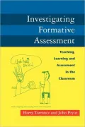 Investigative Formative Assessment: Teaching, Learning and Assessment in the Classroom