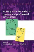 Working with the under- 3s: Training and Professional Development