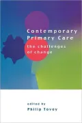 Contemporary Primary Care : The Challenges of Change