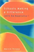 Schools Making a Difference--Let's Be Realistic!: School Mix, School Effectiveness and the Social Limits of Reform