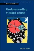 Understanding Violent Crime