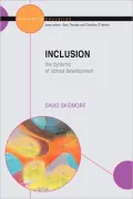 Inclusion: The Dynamic of School Development