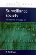 Surveillance Society : Monitoring Everyday Life