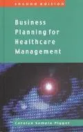 Business Planning for Healthcare Management