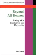 Beyond All Reason: Living with Ideology in the University