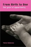 From Birth to One : The Year of Opportunity