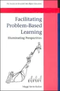 Facilitating Problem-Based Learning : Illuminating Perspectives