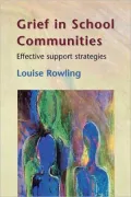 Grief in School Communities: Effective Support Strategies