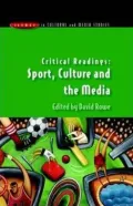 Critical Readings (Issues in Cultural and Media Studies): Sport, Culture and the Media