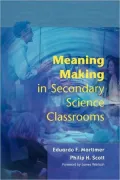 Meaning Making in Secondary Science Classrooms