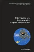 Interviewing and Representation in Qualitative Research