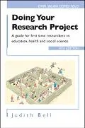 Doing Your Research Project A Guide For First-Time Researchers In Education, Health and soci...