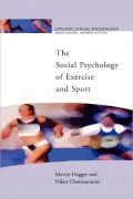 The Social Psychology of Exercise and Sport