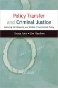 Policy Transfer and Criminal Justice: Exploring U.S. Influence over British Crime Control Policy