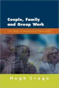 Couple, Family and Group Work: First Steps in Interpersonal Intervention