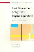 First Generation Entry into Higher Education An International Study