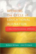 Breaking the Cycle of Educational Alienation: A Mutli-Professional Approach