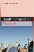 Health Promotion Practice : Building Empowered Communities