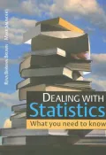 Dealing with Statistics: What You Need to Know