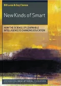 New Kinds of Smart: How the Science of Learnable Intelligence Is Changing Education (Expandi...