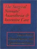 The Surgical Neonate : Anaesthesia and Intensive Care