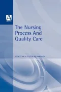 The Nursing Process and Quality Care