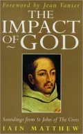 Impact of God: Soundings from St. John of The Cross
