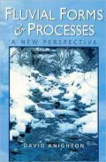 Fluvial Forms & Processes: A New Perspective