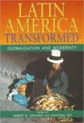 Latin America Transformed : Globalization and Modernity