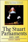 The Stuart Parliaments, 1603-1689