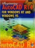 Beginning AutoCAD release 14 for Windows NT and Windows 95
