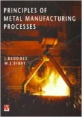 Principles of Metal Manufacturing Processes