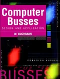Computer Busses: Design and Application