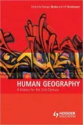 Human Geography: A History for the Twenty-First Century