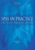 SPSS in Practice : An Illustrated Guide