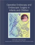 Operative Endoscopy and Endoscopic Surgery in Infants and Children