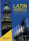 Latin America Transformed: Globalization and Modernity